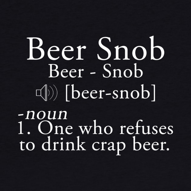 Beer Snob Craft Beer by FONSbually
